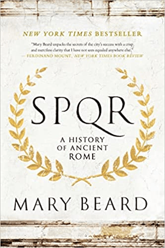 1. SPQR: A History of Ancient Rome by Mary Beard